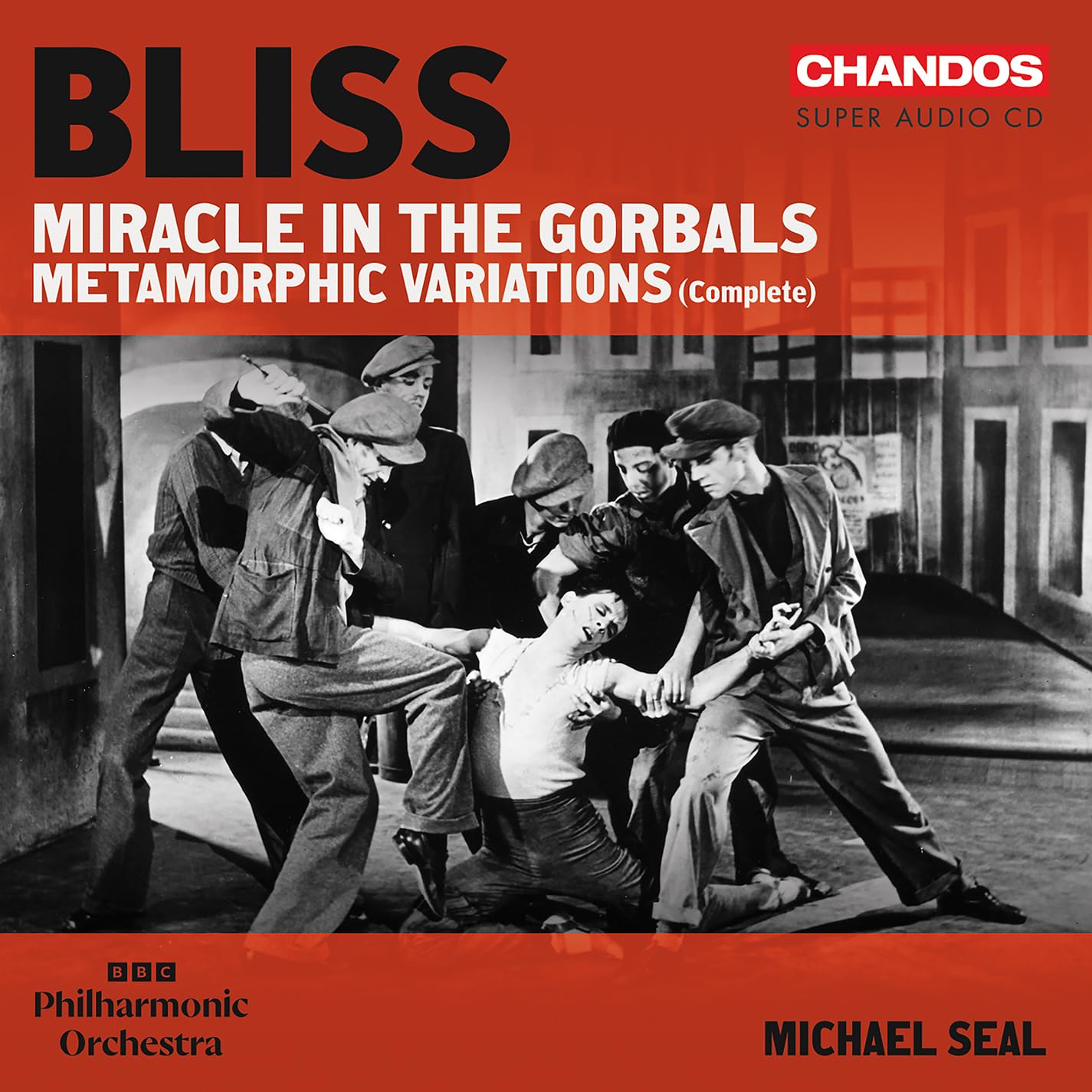 CHSA5370 Bbc Philharmonic Orchestra; Michael Seal Sir Arthur Bliss: Miracle In