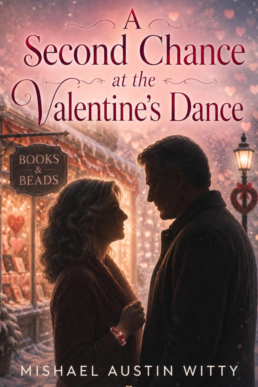 A Second Chance at the Valentine's Dance (Chokeberry Falls in Love)