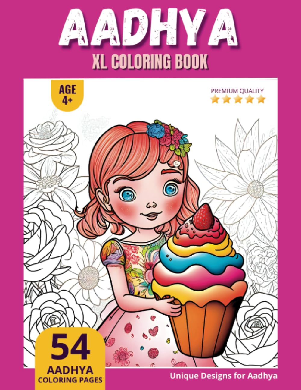Aadhya Coloring Book: Perfect Personal Name Gift - XL Edition - Age 4+ - 54 coloring pages for girls - Premium Quality - Aadhya Coloring page