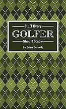 Stuff Every Golfer Should Know (Stuff You Should Know)
