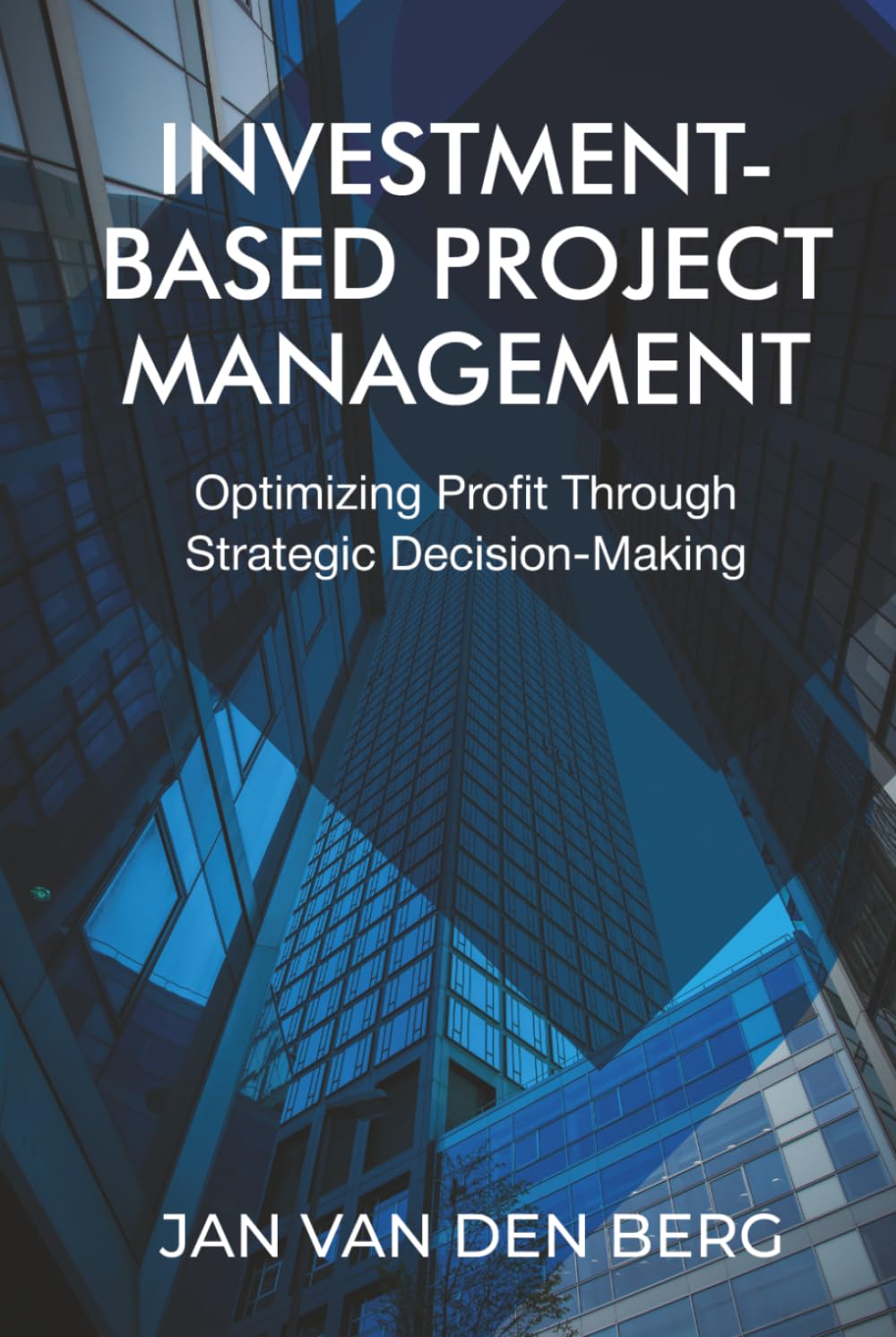 Investment-Based Project Management: Optimizing Profit Through Strategic Decision-Making