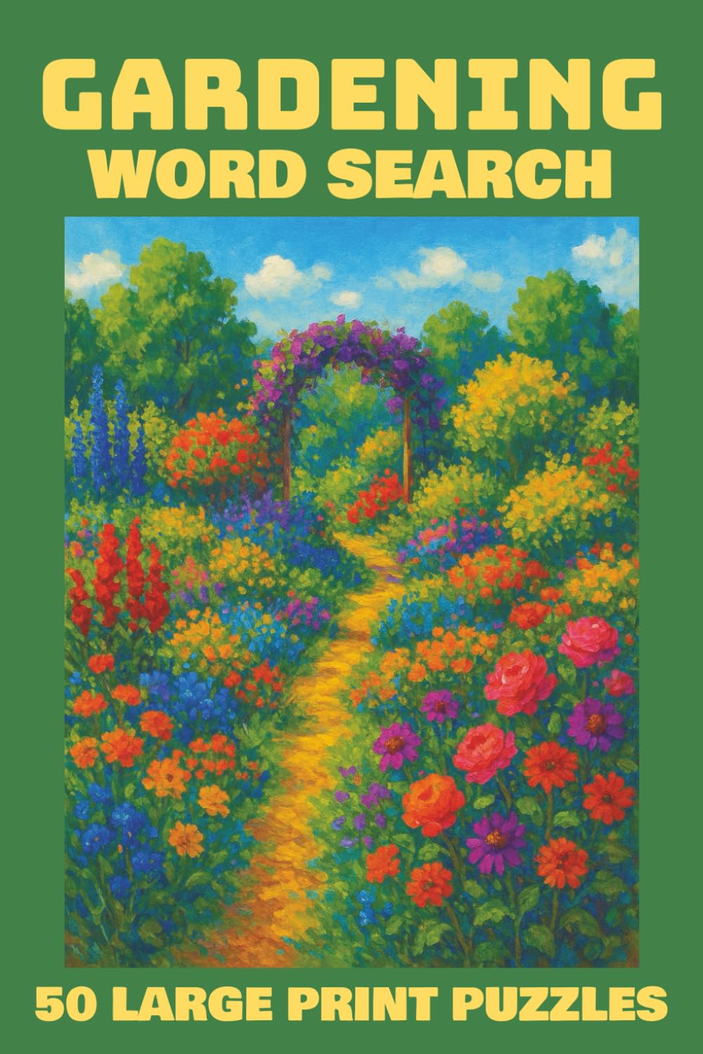 Gardening Word Search Puzzle Book: 50 Large Print Puzzles for Teens, Adults & Seniors | 6x9 inches, 100 pages