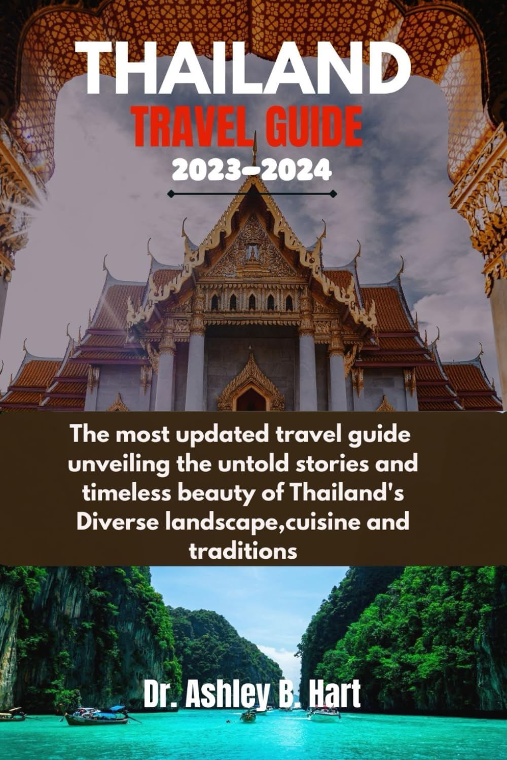 THAILAND TRAVEL GUIDE 20232024 The Most Updated Travel