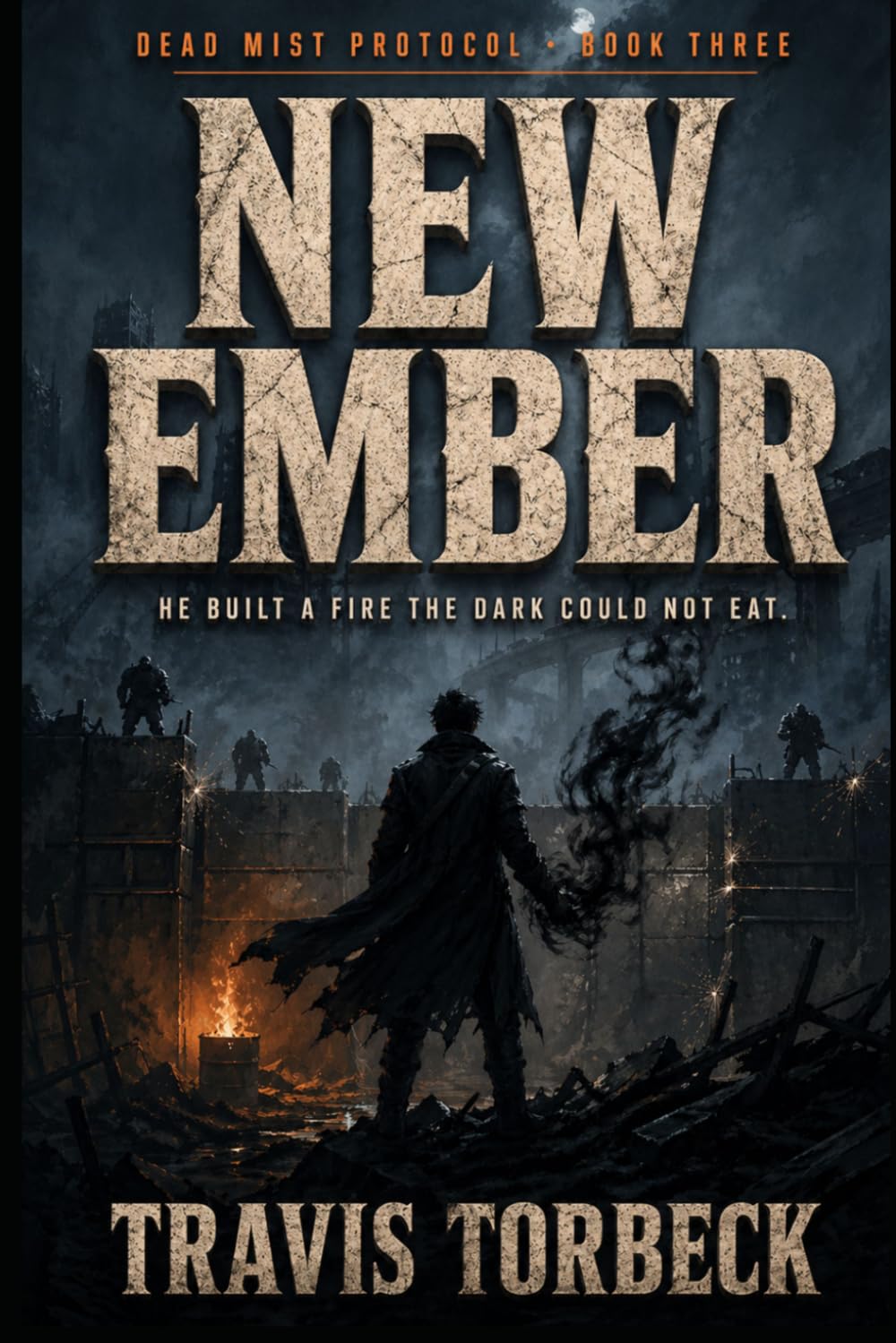 New Ember - Dead Mist Protocol Book 3: A Post-Apocalyptic Science Fiction Saga