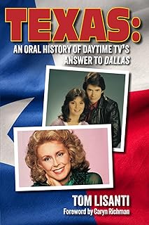 Texas: An Oral History of Daytime TV’s Answer to Dallas