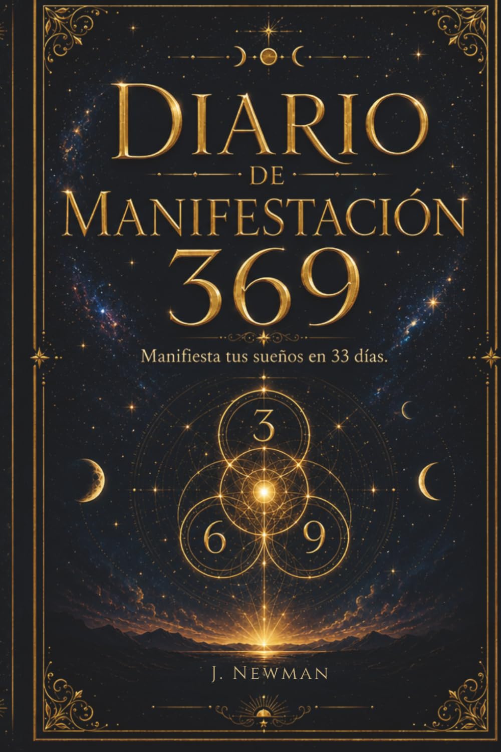 Diario de Manifestación 369: Manifiesta tus sueños en 33 días