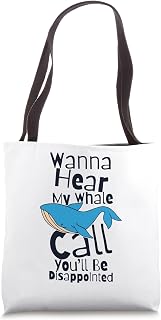 Hear My Whale Call Blue Beluga Cetacea Whale Watching Tote Bag