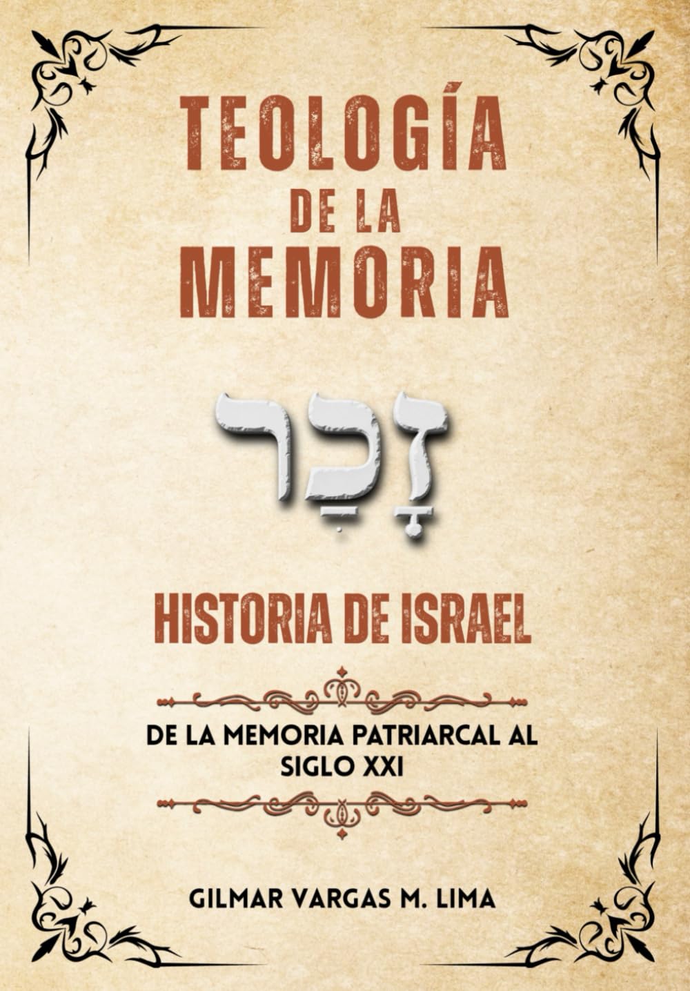 TEOLOGÍA de la MEMORIA: HISTORIA DE ISRAEL - desde la Memoria Patriarcal hasta el Siglo XXI