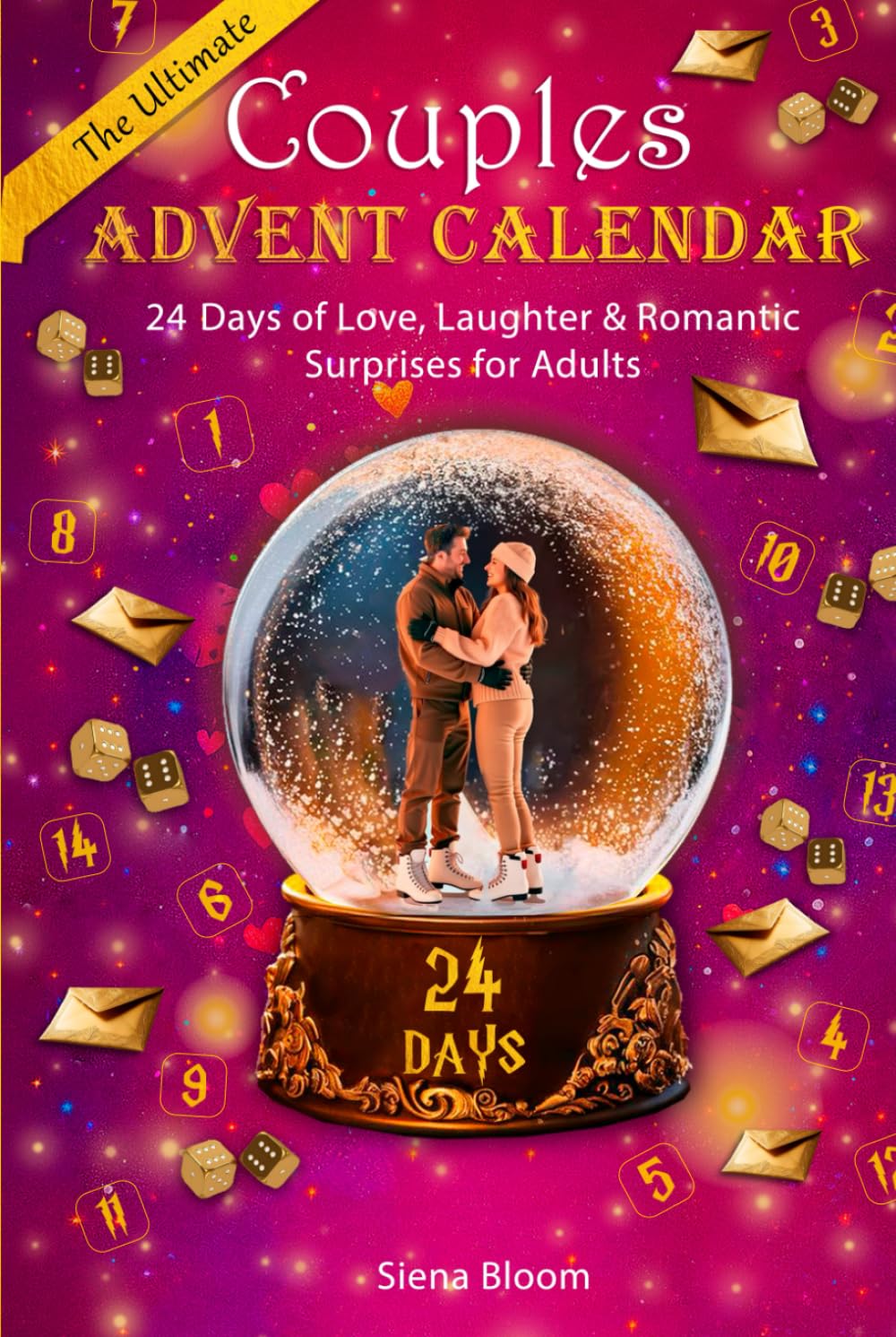 The Ultimate Couples’ Advent Calendar: 24 Days of Love, Laughter & Romantic Surprises for Adults