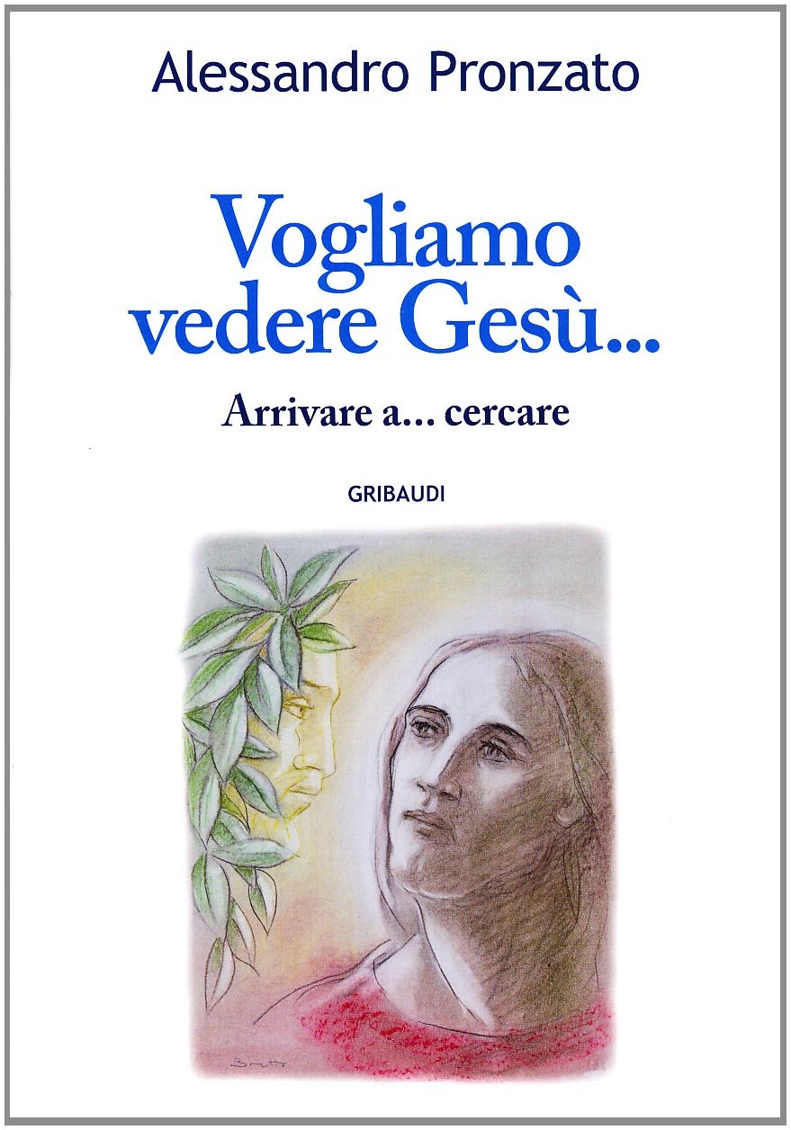Vogliamo Vedere Gesù... - 4