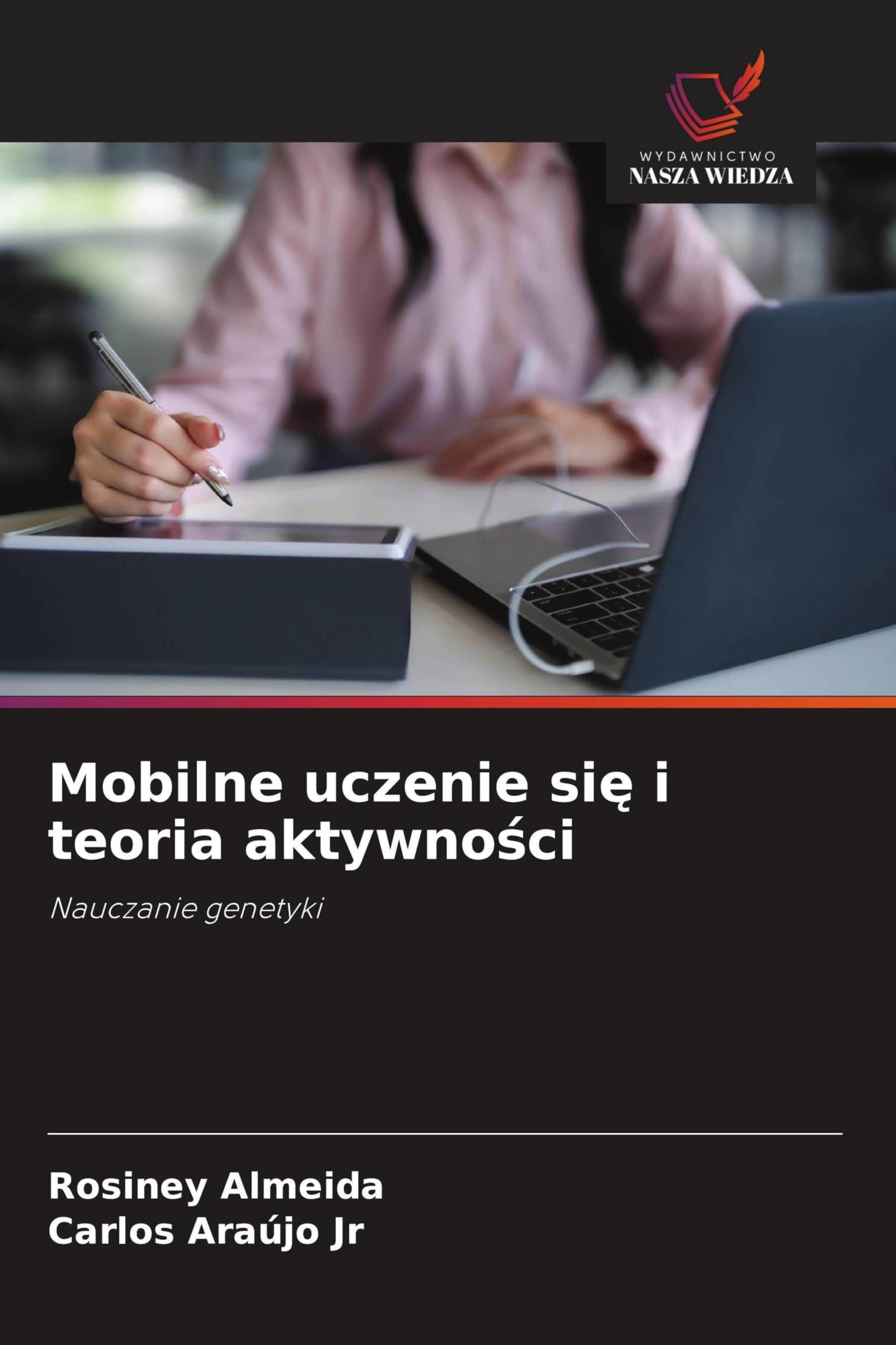 Mobilne uczenie si¿ i teoria aktywno¿ci: Nauczanie genetyki