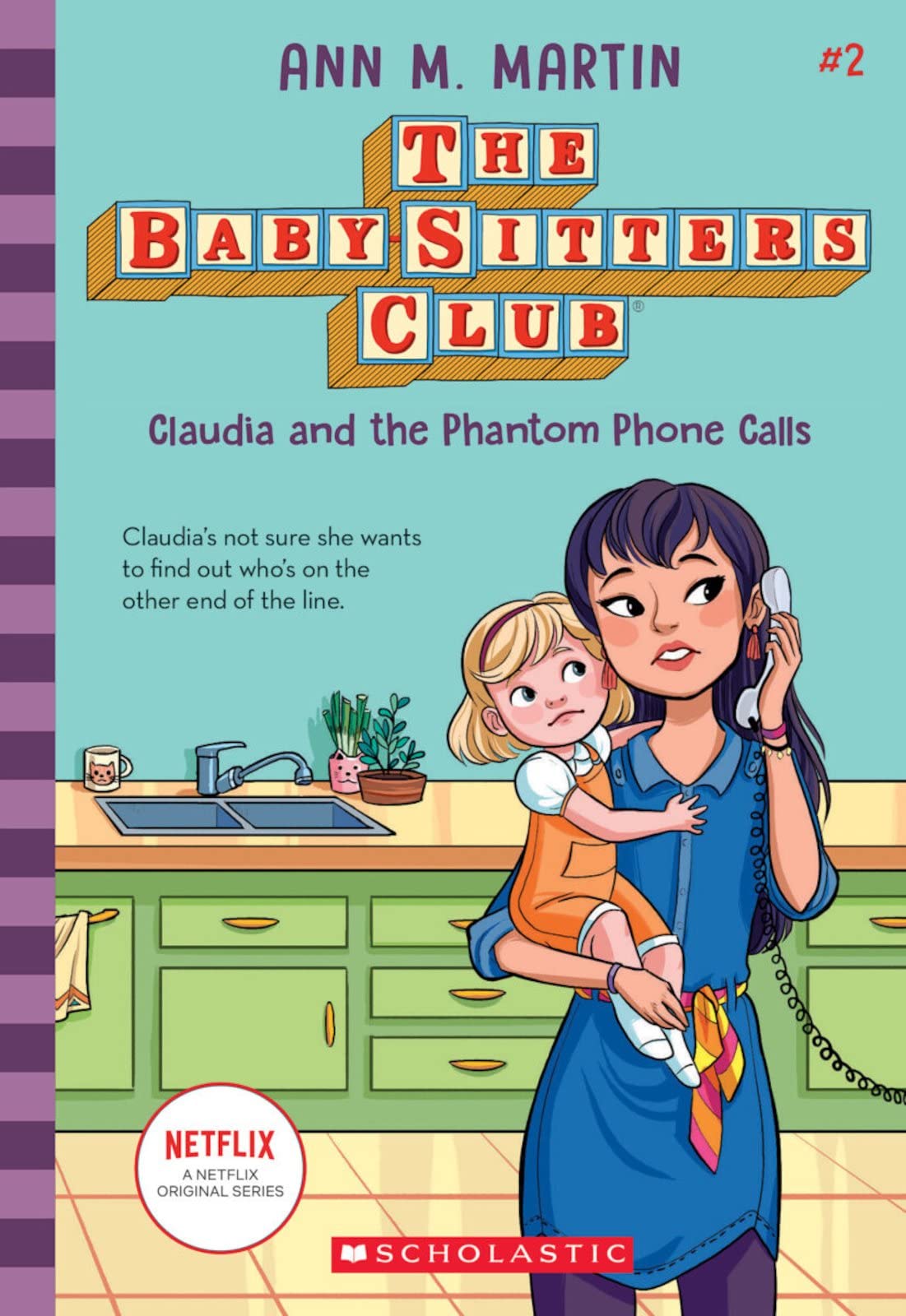Claudia and the Phantom Phone Calls: Volume 2 (The Babysitters Club 2020)