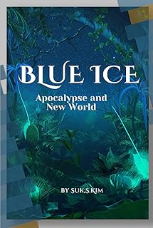 Blue Ice: Apocryse and New world