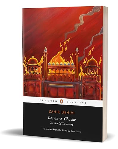 Dastan-e-Ghadar: The Tale of the Mutiny