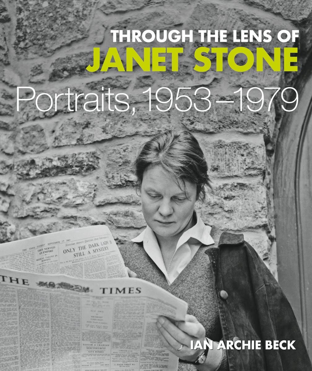 Through the Lens of Janet Stone: Portraits, by Ian Archie Beck HARDBACK