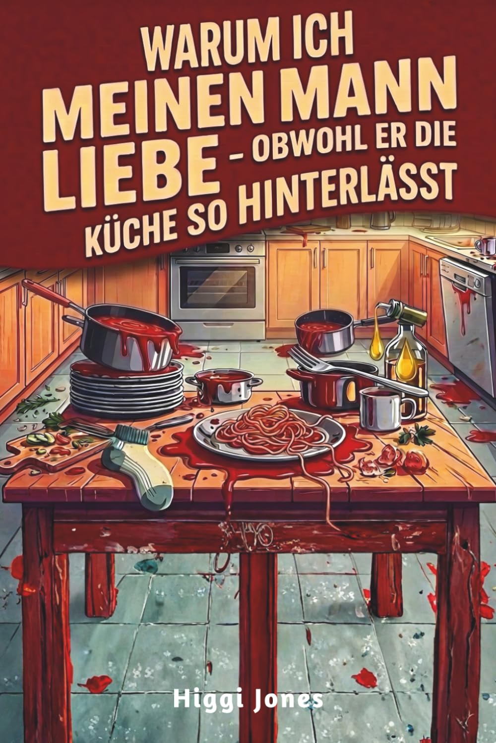 Warum ich meinen Mann liebe: obwohl er die Küche so hinterlässt