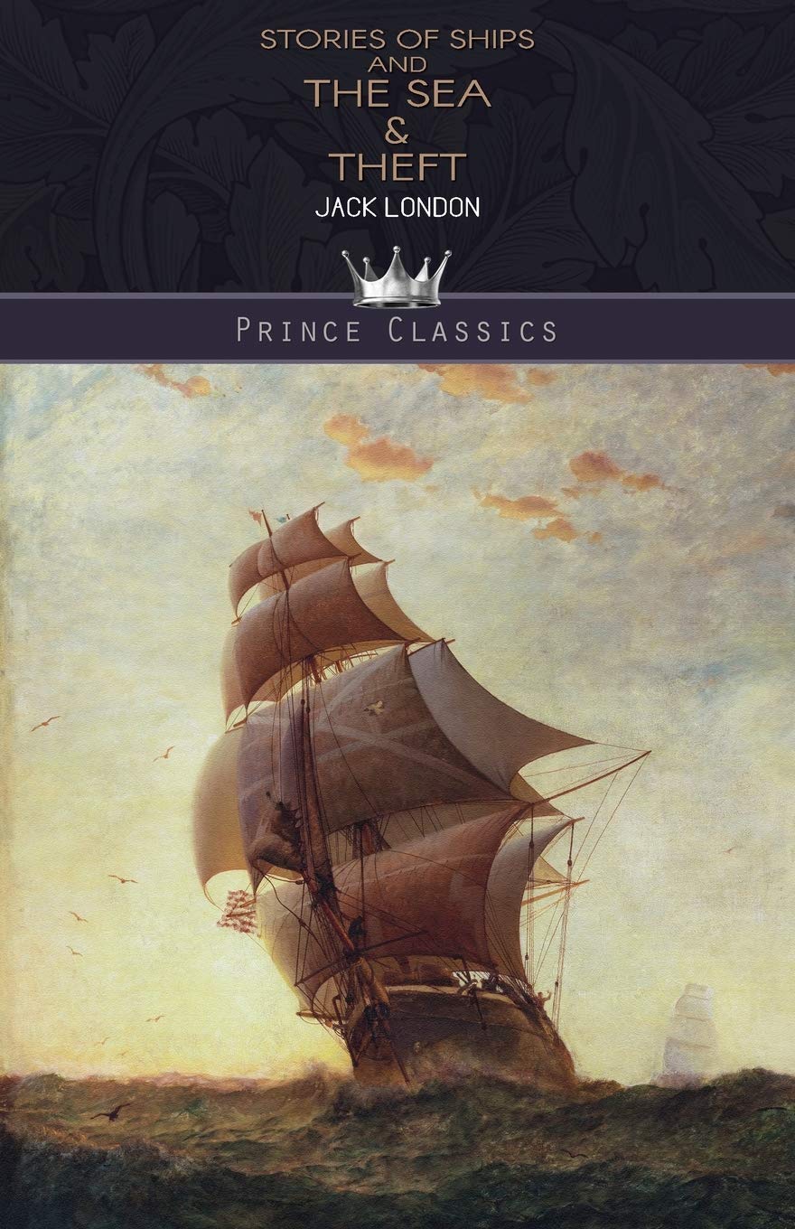 Stories of Ships and the Sea & Theft (Prince Classics)