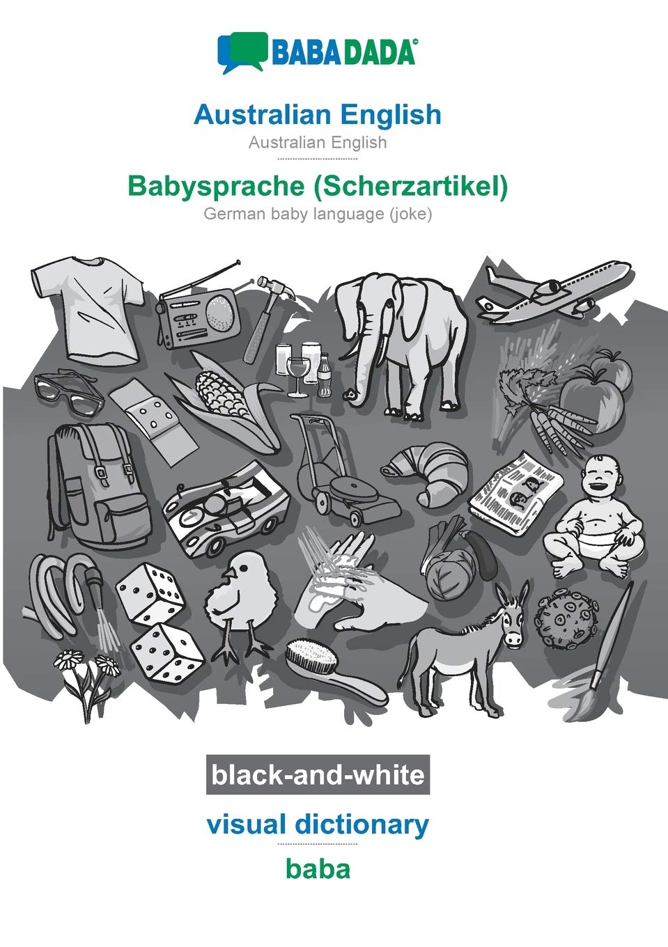 BABADADA black-and-white, Australian English - Babysprache (Scherzartikel), visual dictionary - baba: Australian English - German baby language (joke), visual dictionary