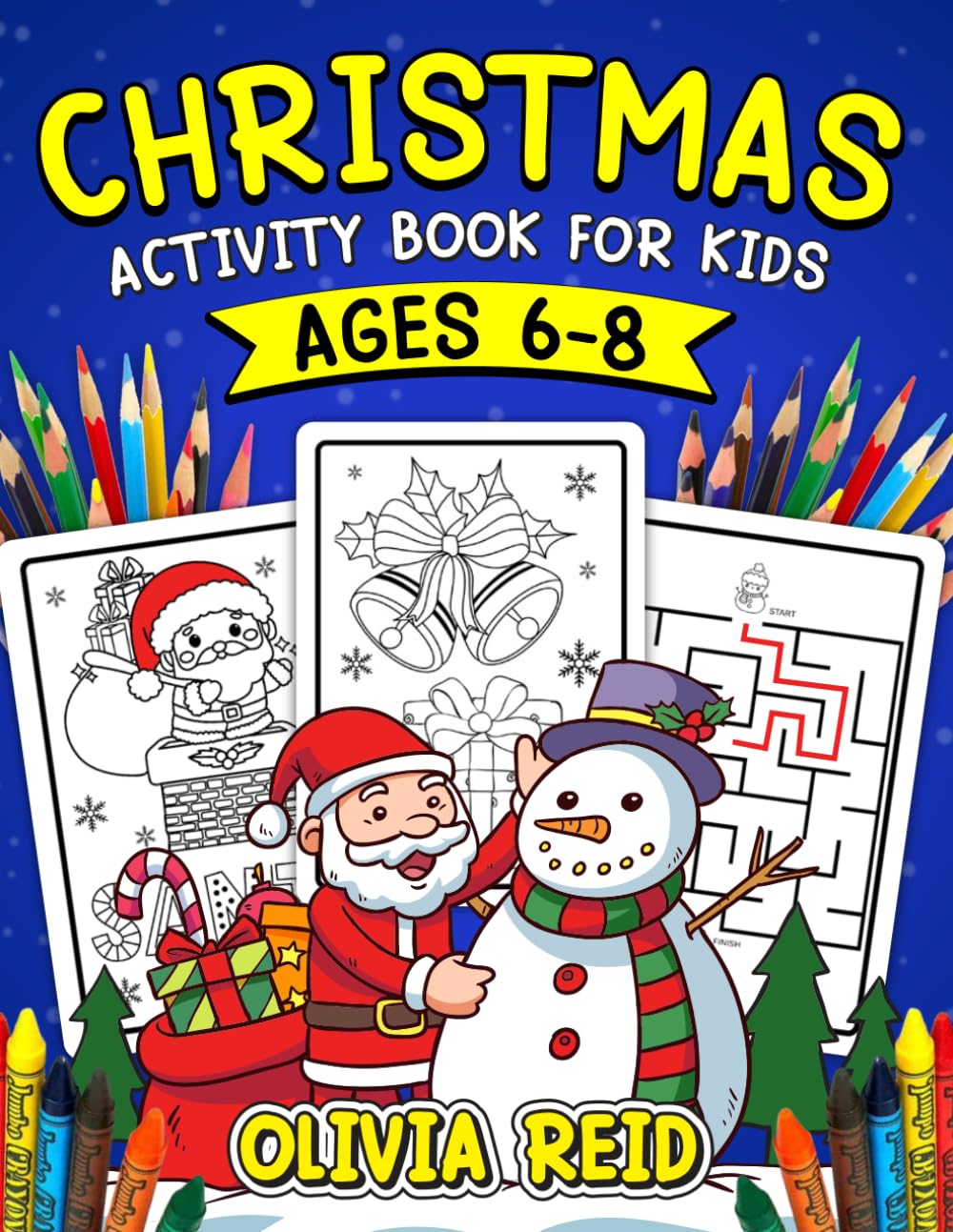 Christmas Activity Book for Kids Ages 6-8: Celebrate the Season with Christmas-Themed Coloring Pages, Mazes, and Word Search Puzzles!