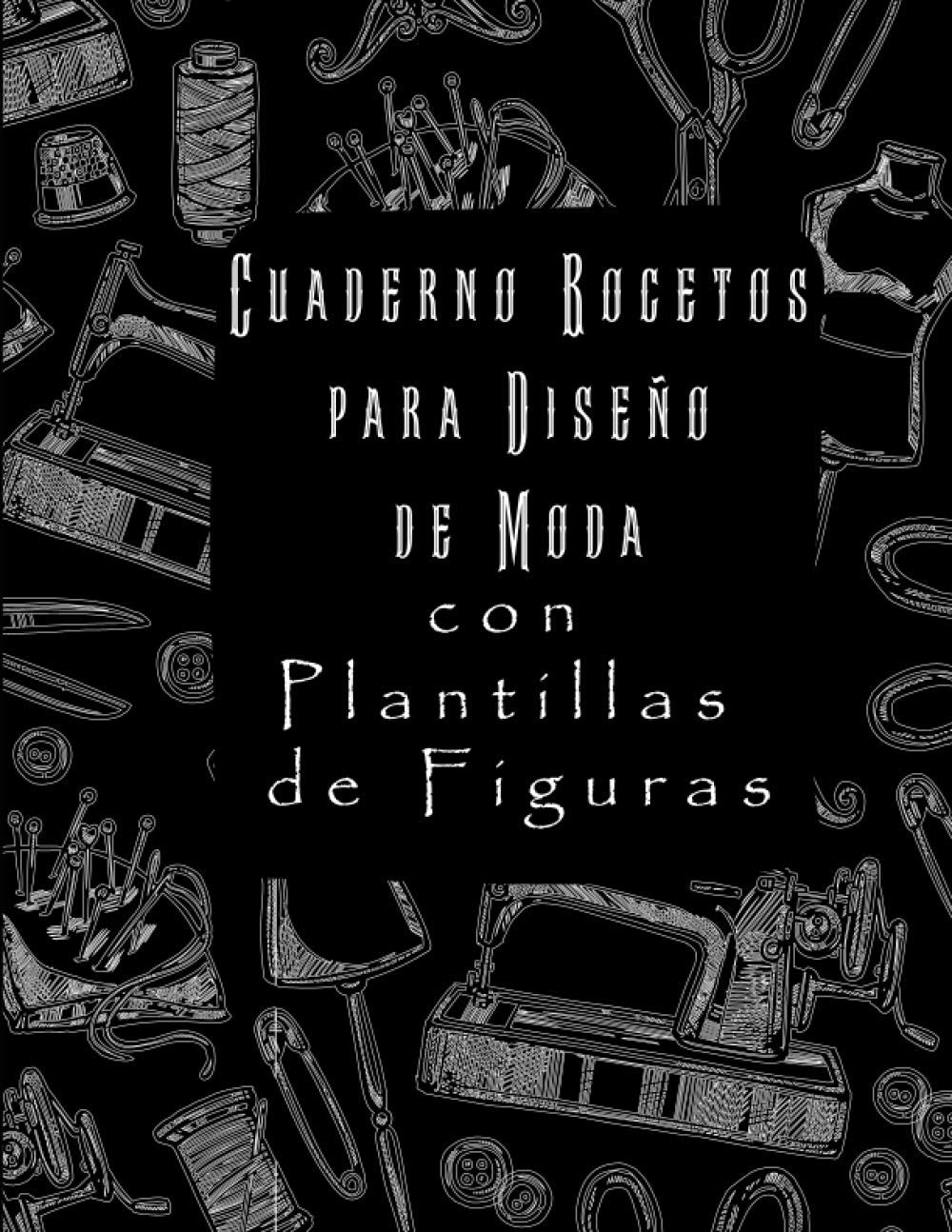 Buy Cuaderno Bocetos para Diseño de Moda con illas de Figuras Libro de