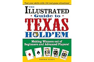 The Illustrated Guide to Texas Hold'em: Making Winners out of Beginners and...