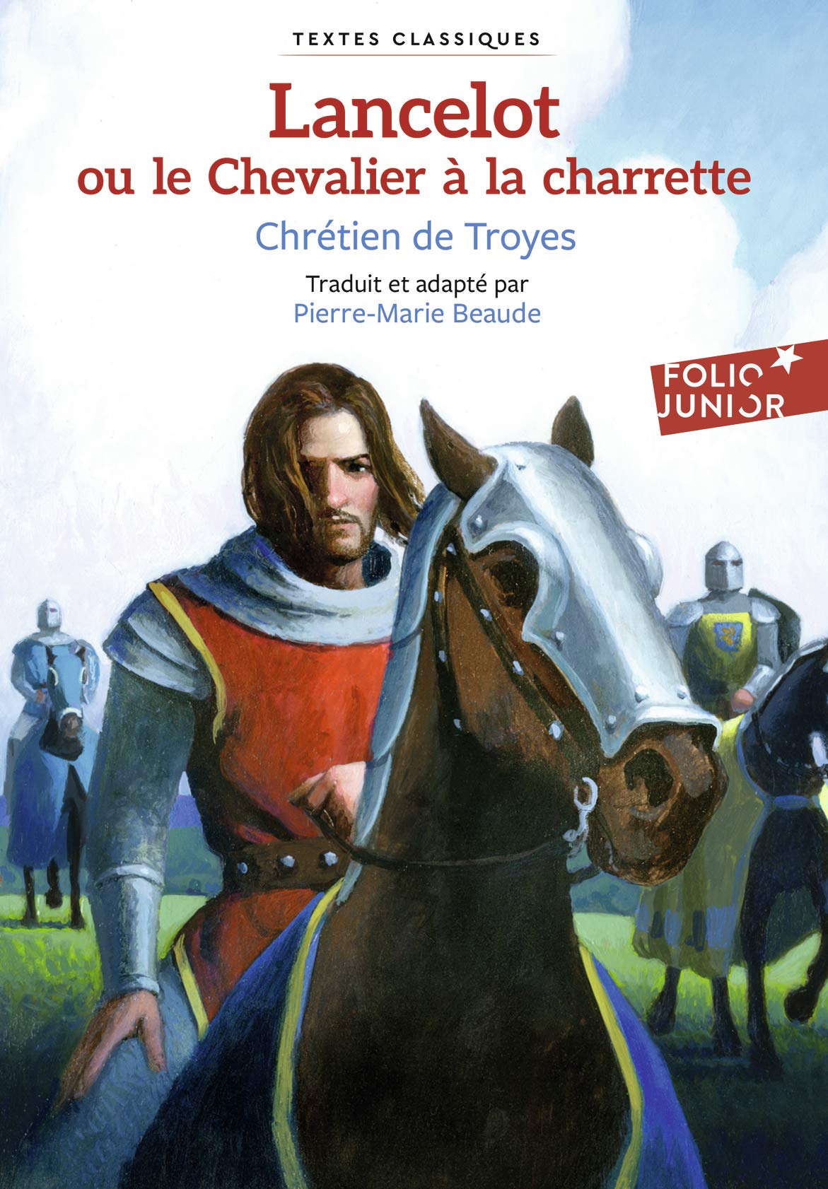 Lancelot ou Le Chevalier à la charrette (Folio Junior Textes classiques)