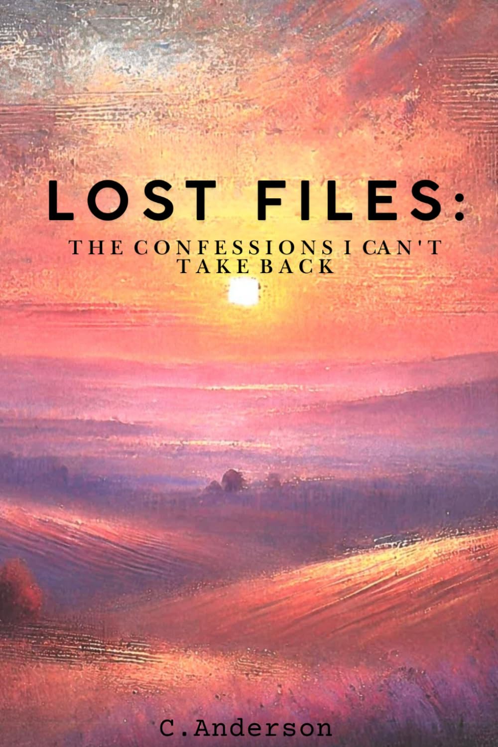 Lost Files: The Confessions I Can't Take Back