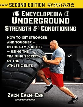 The Encyclopedia of Underground Strength & Conditioning