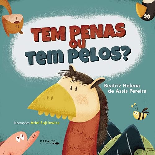 Tem Penas Ou Tem Pelos?