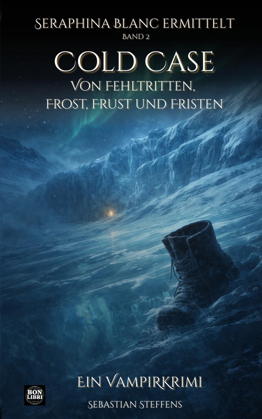 Cold Case - Seraphina Blanc ermittelt: Von Fehltritten, Frost, Frust und Fristen