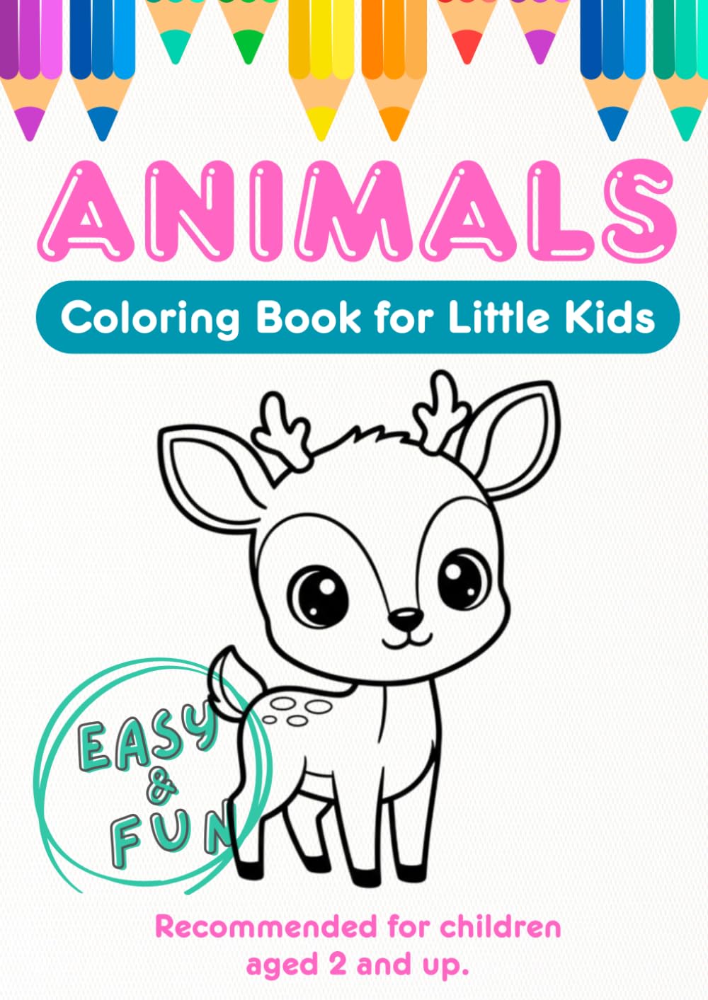 Easy & Fun Animal Coloring Book for Little Kids – Big, Simple Designs with Cute Zoo & Farm Animals (Ages 2–5)