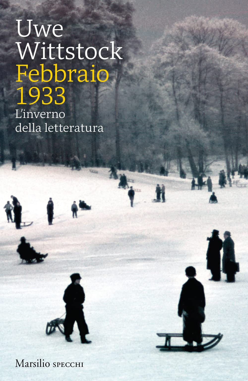 Febbraio 1933. L'inverno Della Letteratura - 4