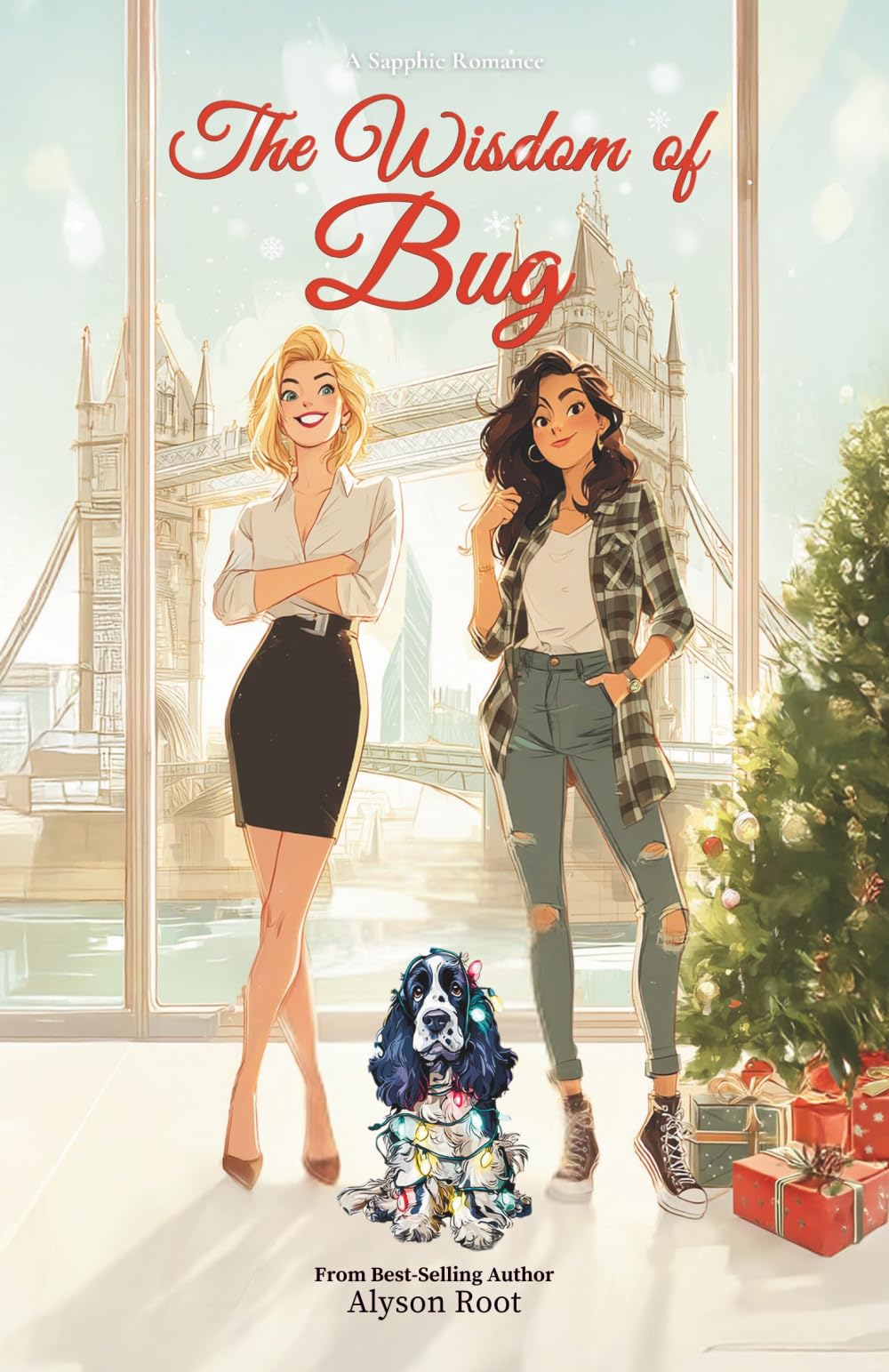 The Wisdom of Bug: A Festive, Slow-Burn Sapphic Romcom with British Charm and One Very Naughty Dog: 1 (The Christmas CEO Collection)