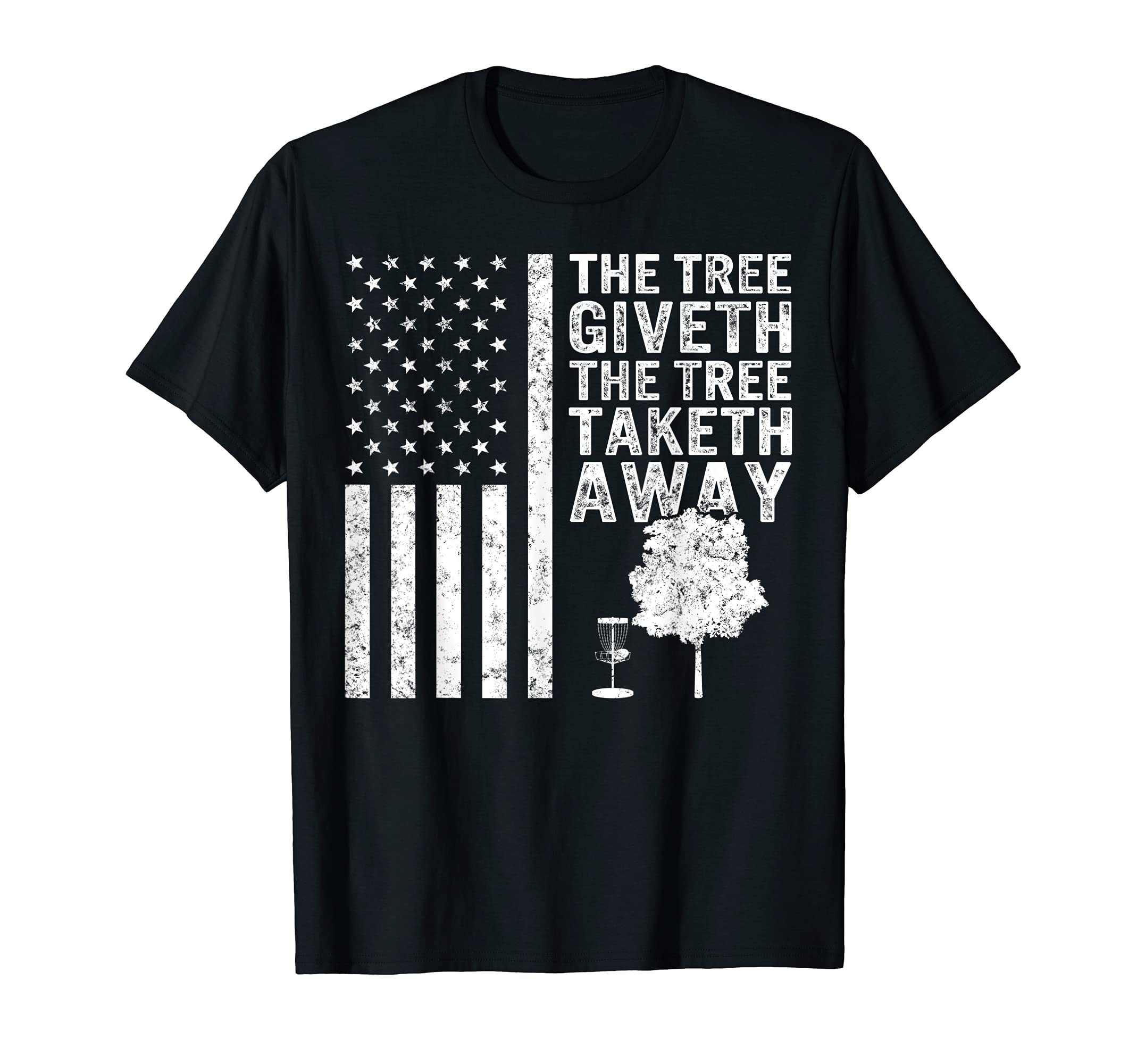 The Tree Giveth The Tree Taketh Away Frisbee Golf Disc Golf T-Shirt, Black