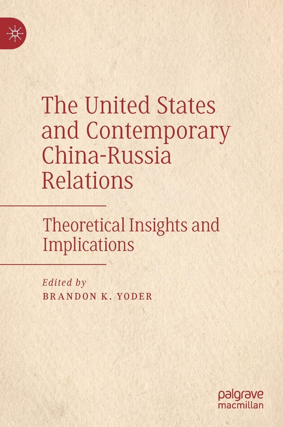 Relations Chine-Russie livre analyse géopolitique théorique des États-Unis Broché