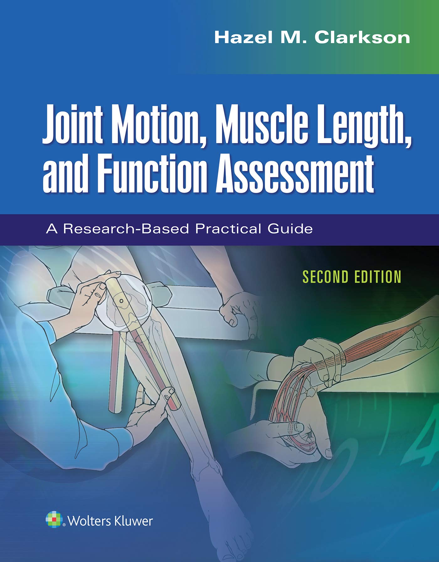 Buy Joint Motion, Muscle Length, and Function Assessment A Research