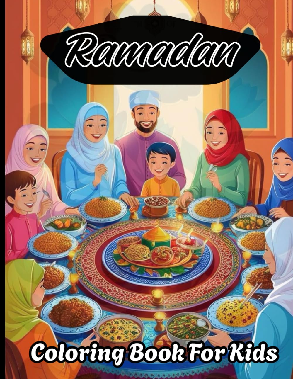 Ramadan coloring book for kids: A Fun Islamic Activity Book for Muslim Children