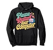 Please Restart Your Computer Programmer Coding - Pullover Hoodie