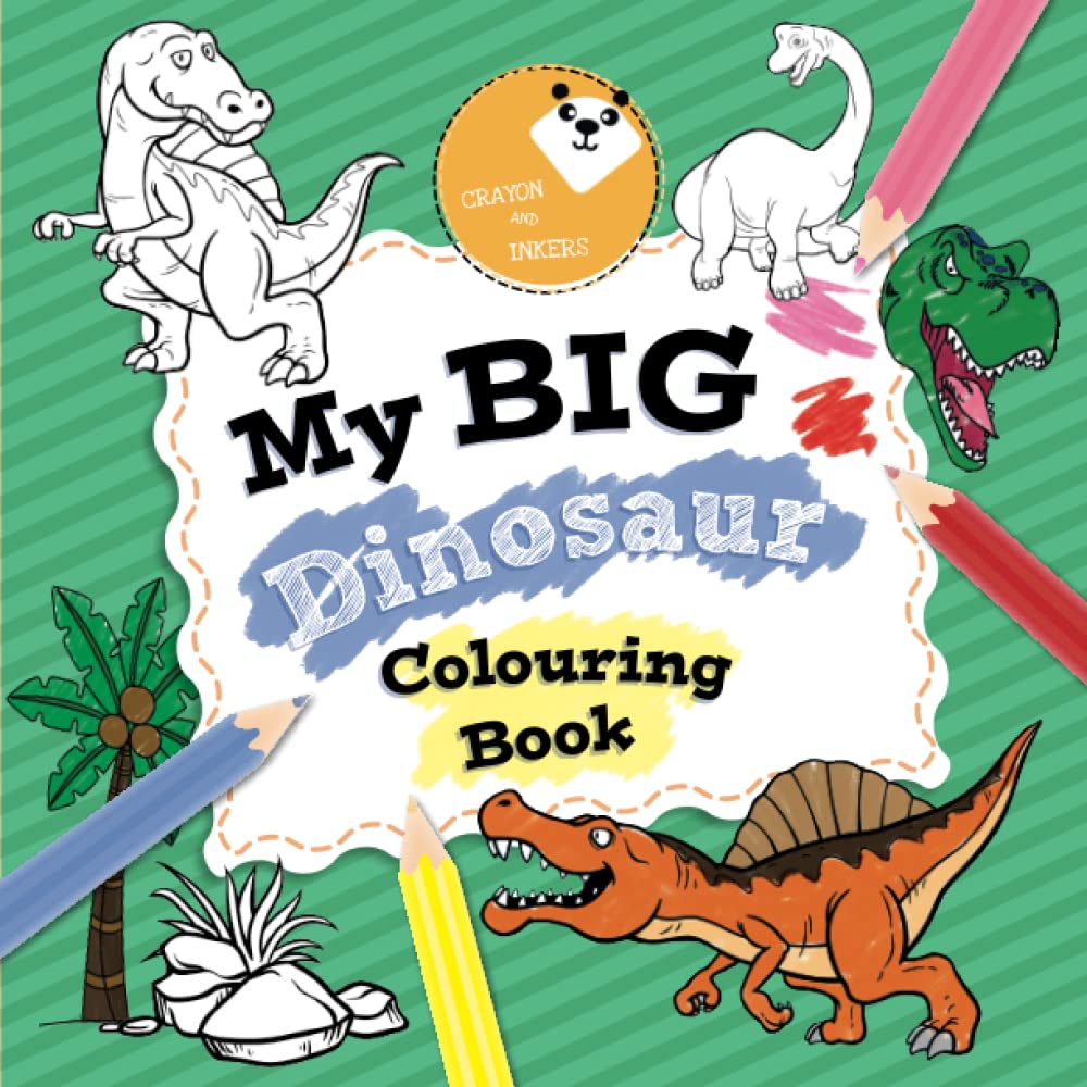 My Big Dinosaur Colouring Book (Crayon & Inkers)