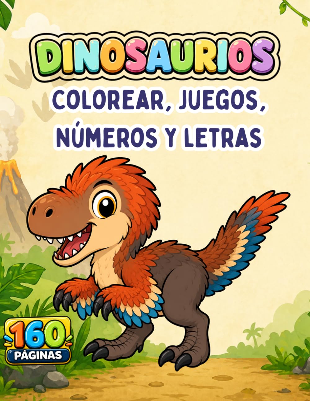 Dinosaurios: Libro de colorear y actividades para niños: 160 páginas con dibujos para colorear, trazos, letras, números, laberintos y juegos ... niños de 2 a 8 años (Curious Cat Publishing))