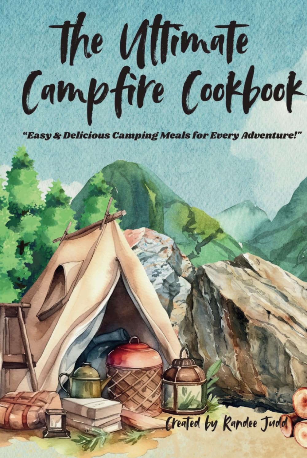 The Ultimate Campfire Cookbook: Easy and Delicious Meals for Every Camping Adventure      Hardcover – April 15, 2025