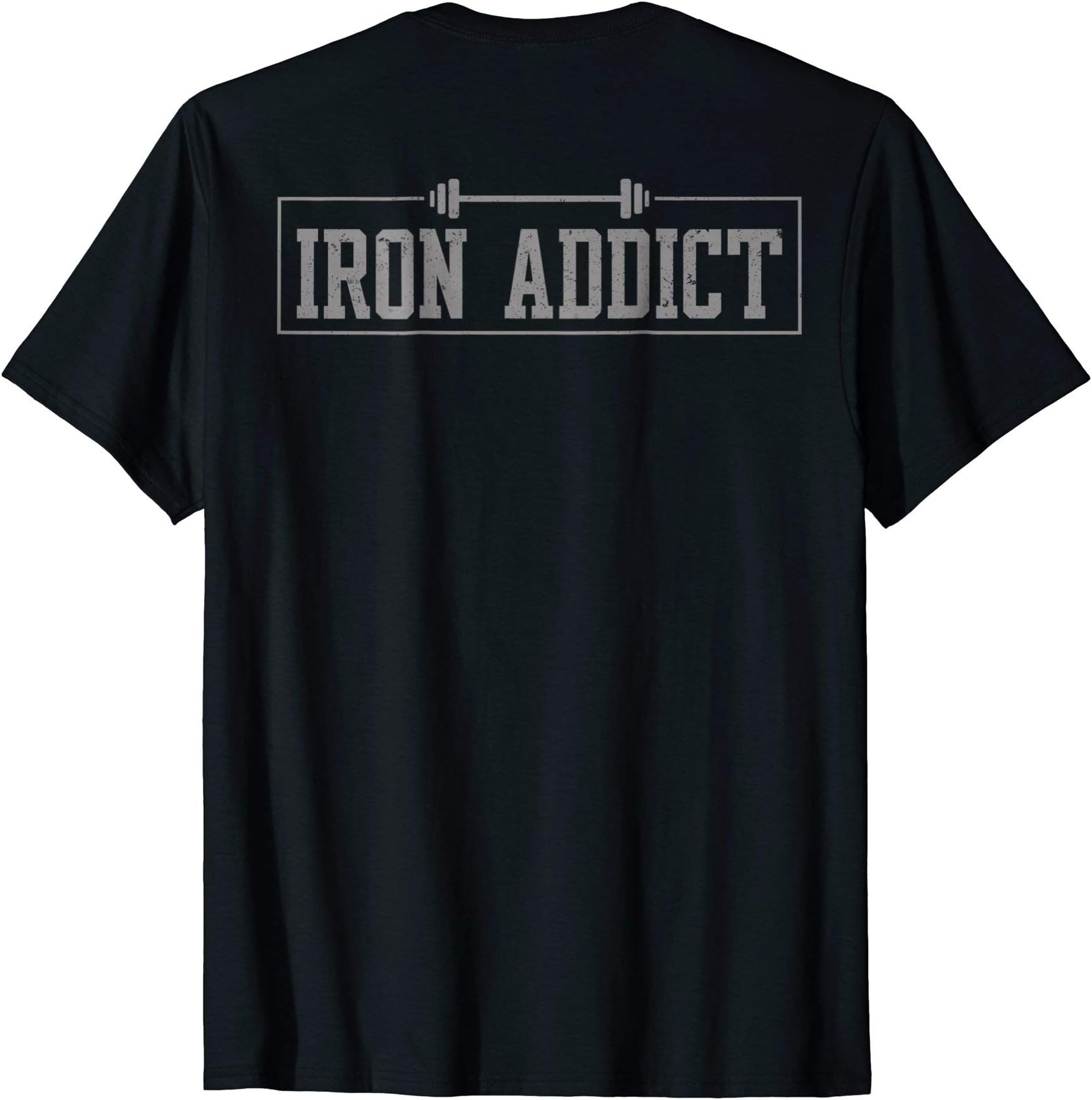 Iron Addict Gym Fitness Lifting Bodybuilder Workout T-shirtOEKO-TEX STANDARD 100