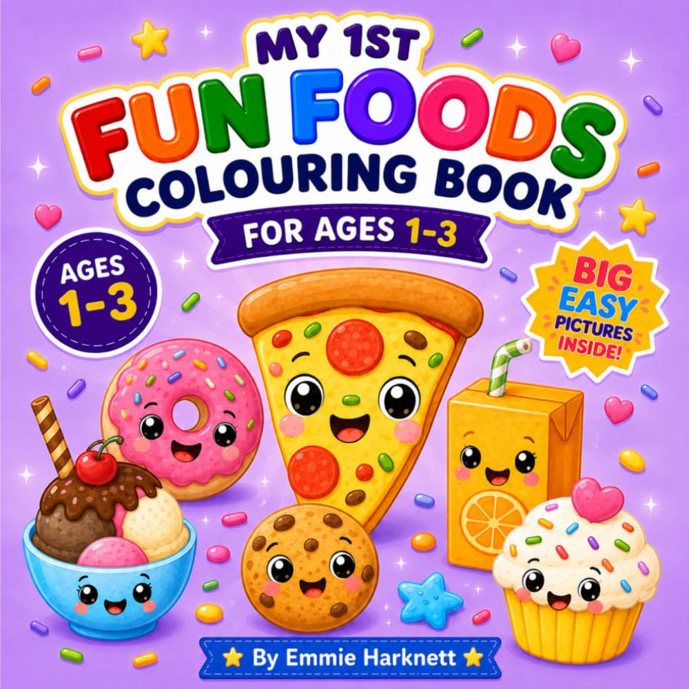 My 1st Fun Food Colouring Book: Cute & Easy Food Colouring Book for Toddlers Ages 1-3 | Big Simple Pictures for Little Hands