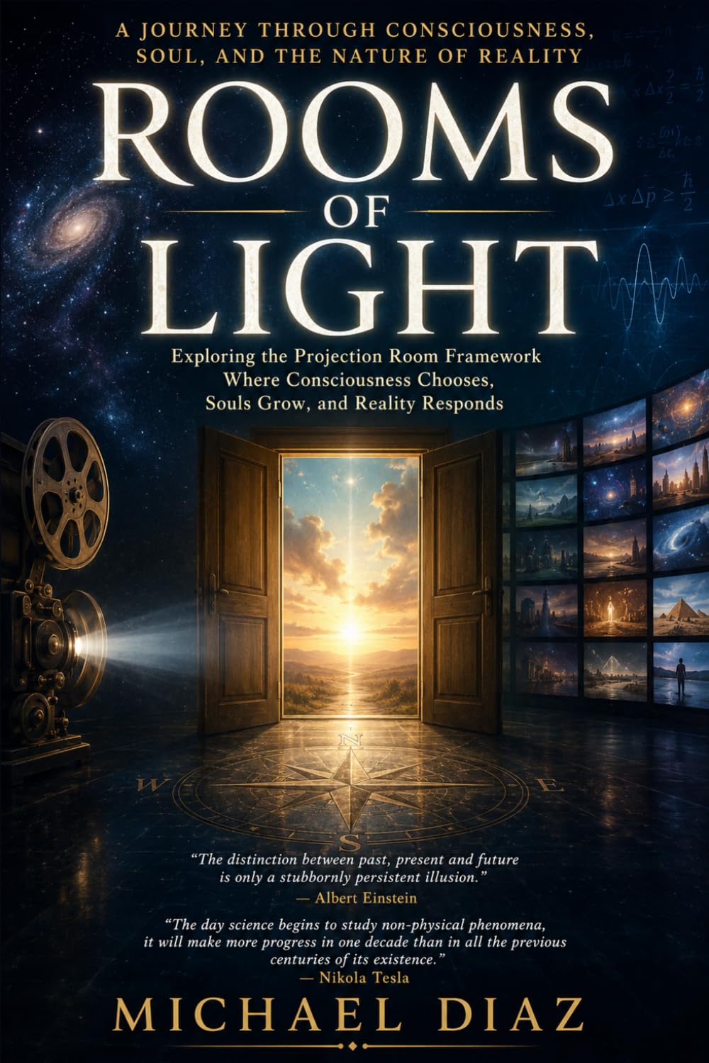 Rooms of Light: A Journey Through Consciousness, Soul, and the Nature of Reality