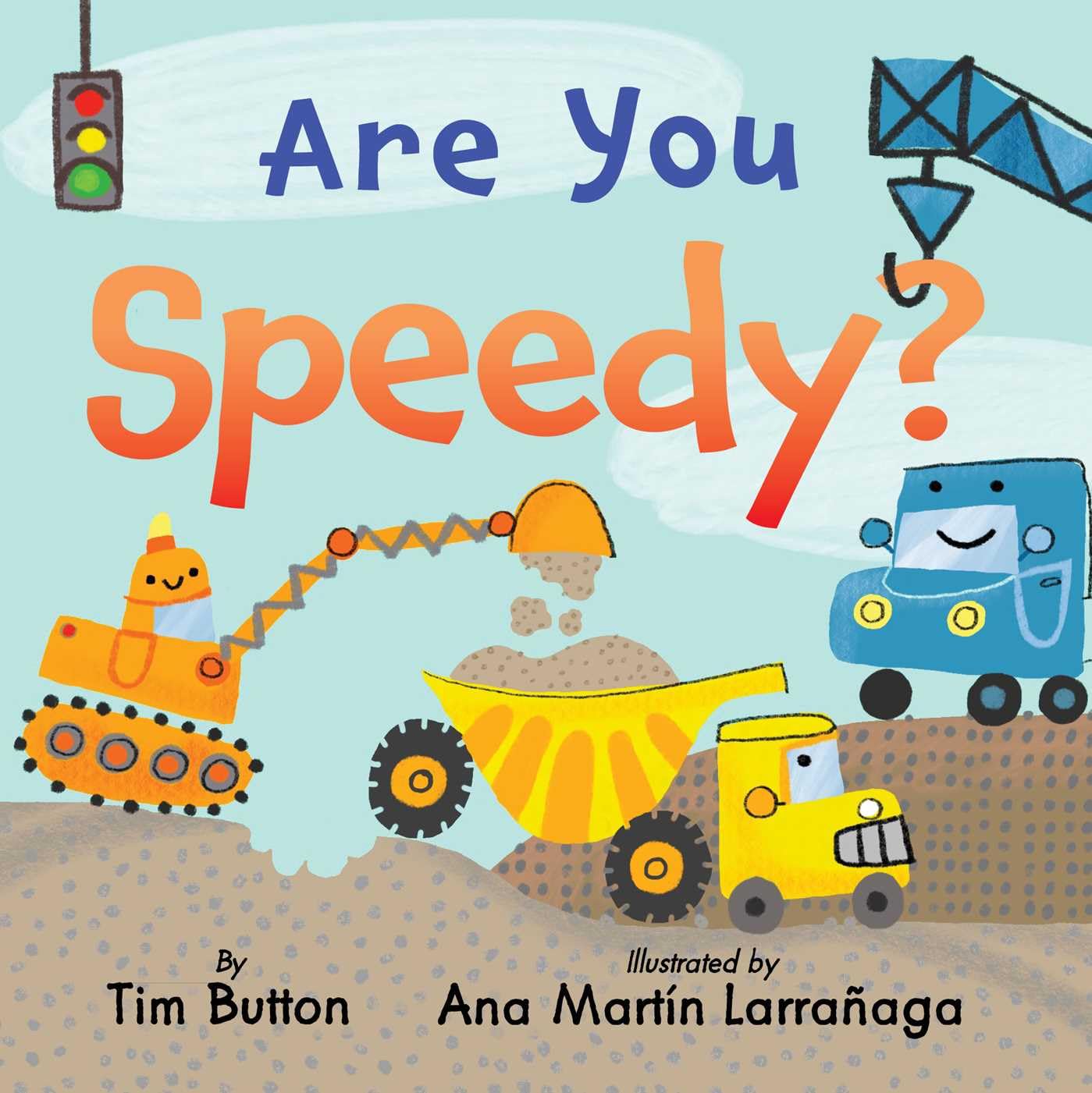 Are You Speedy? by Tim Button, Ana Martn Larraaga - 9781685555528