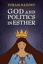 God and Politics in Esther