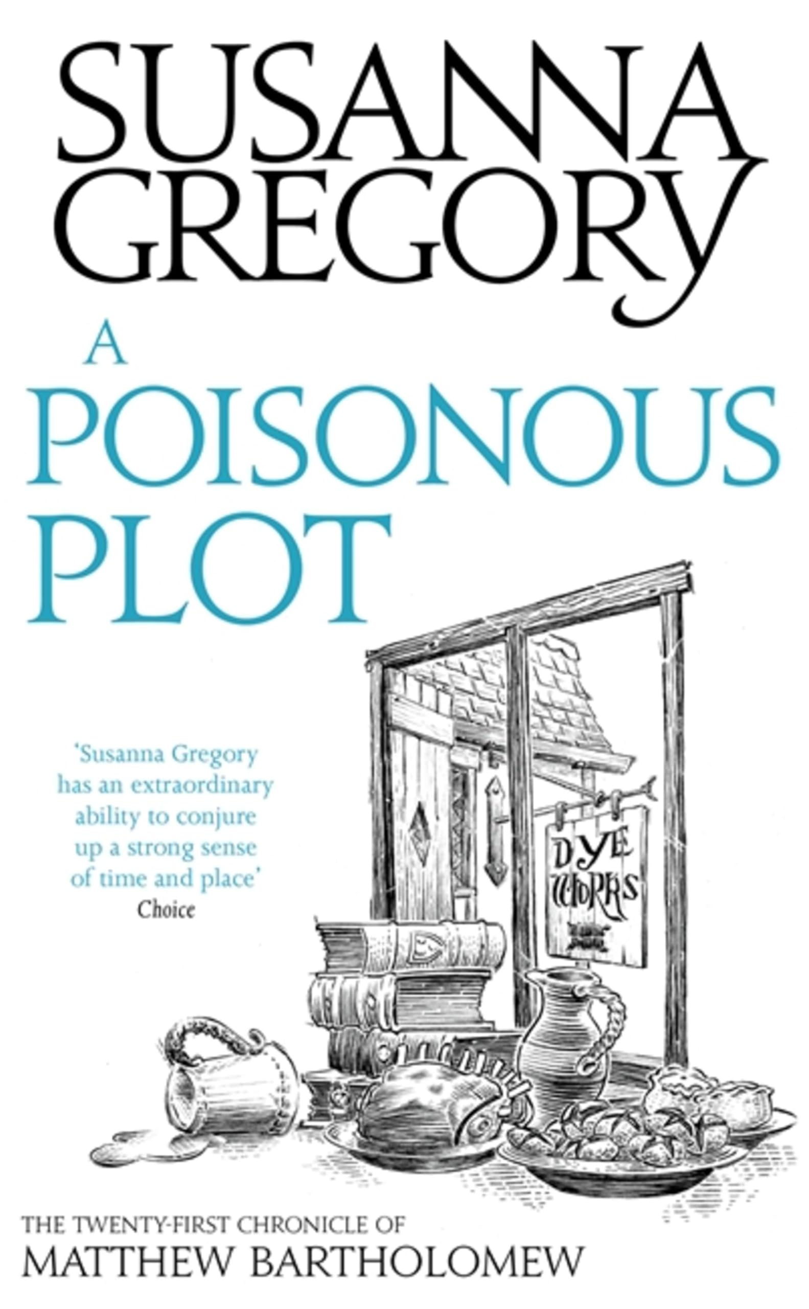 A Poisonous Plot: The Twenty First Chronicle of Matthew Bartholomew: 21