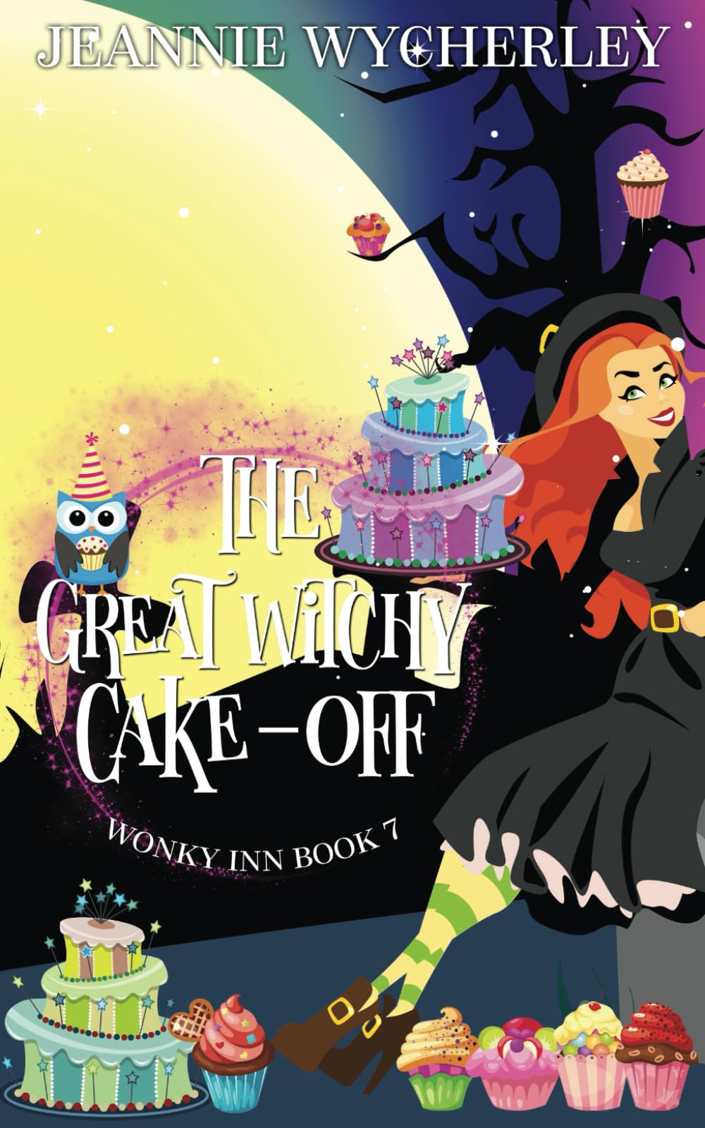 The Great Witchy Cake Off: Wonky Inn Book 7
