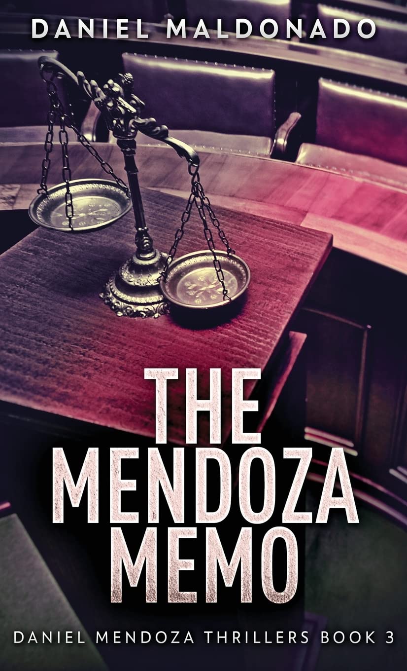 The Mendoza Memo: 3 (Daniel Mendoza Thrillers)