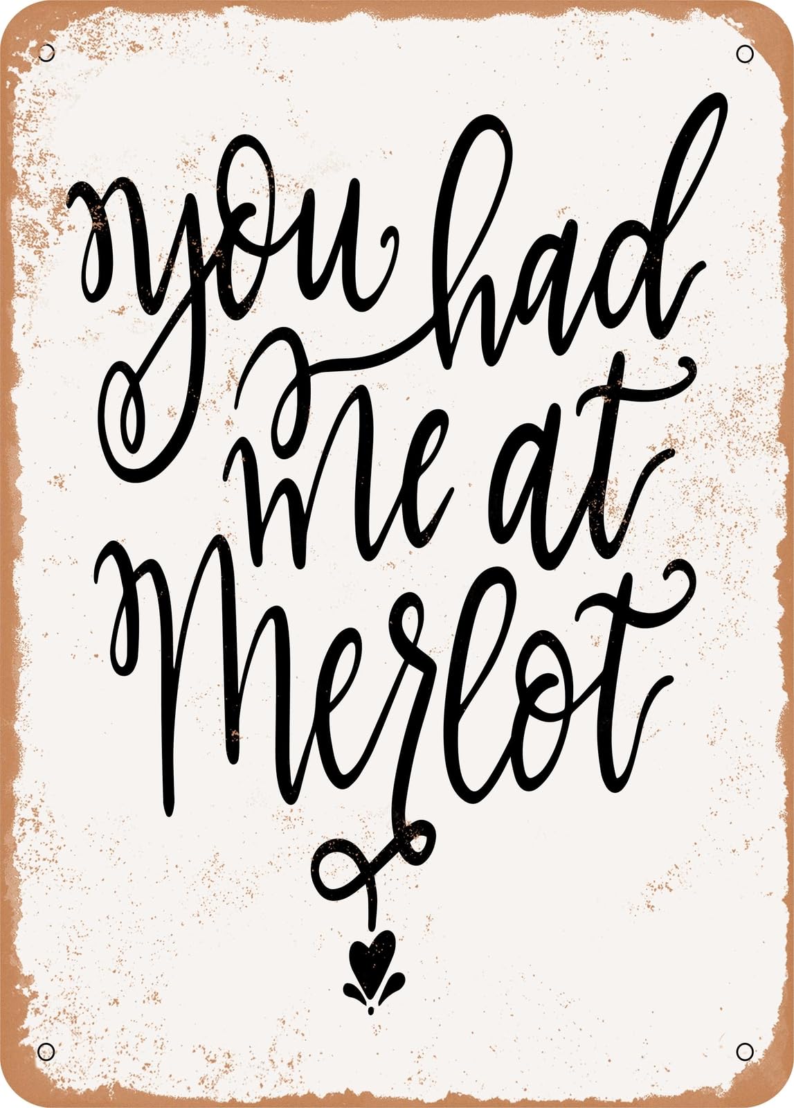Metal Sign - Merlot - Vintage Rusty Look home decor